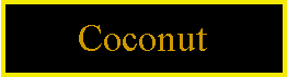 Text Box: Coconut
