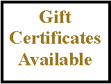 Text Box: Gift Certificates Available